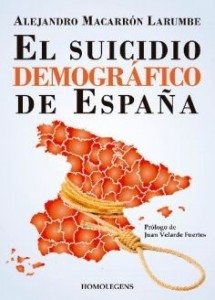 Libro de la semana... "El suicidio demográfico de España", de Alejandro Macarrón 1
