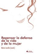 Libro de la semana… Repensar la defensa de la vida y de la mujer, María Lacalle Noriega 1